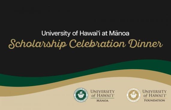 UH Mānoa Scholarship Dinner 2024